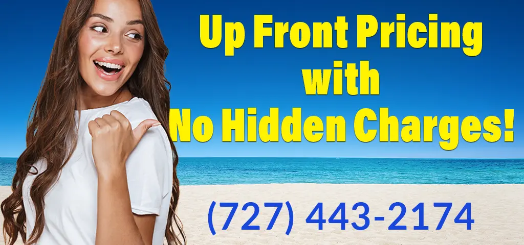 Up Front Pricing with No Hidden Charges 727-443-2174