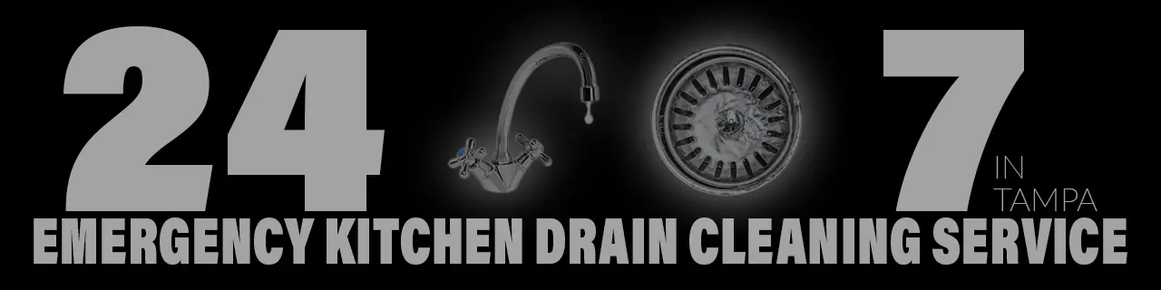 24/7 Emergency Kitchen Drain Cleaning Service In Tampa