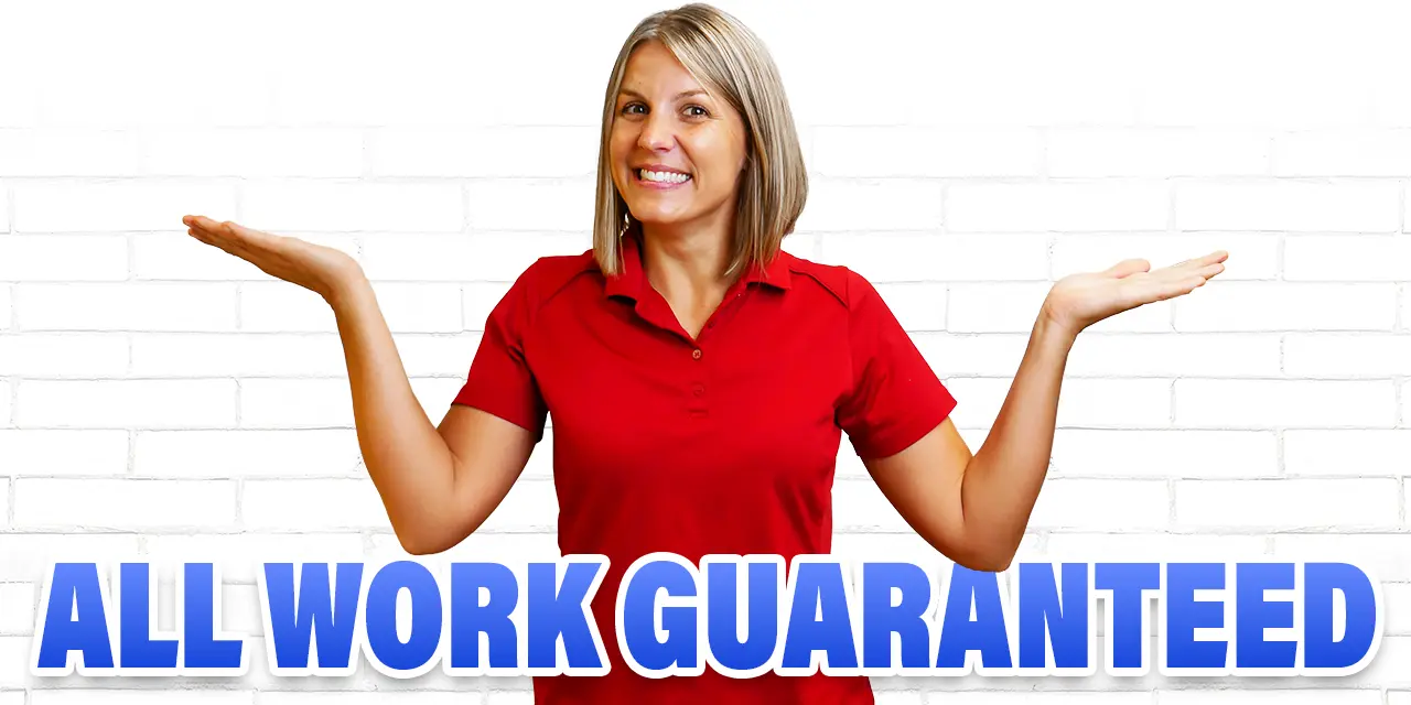 All Work Guaranteed